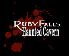 Ruby Falls Haunted Cavern 2013